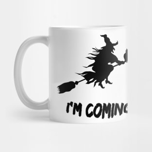 I'm coming Mug